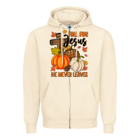 Sandshell fall for jesus he never leaves Zipper Hoodie - MaliasSmallBusiness