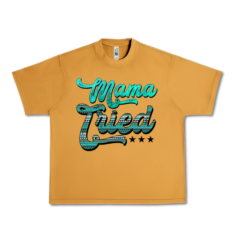 Mama Tried Aztec Turquoise Urban Heavy Tee by AdoDesignShop | Teevron