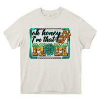 Cream oh honey i'm that mom Heavy Core Tee - Zillion Design Studio