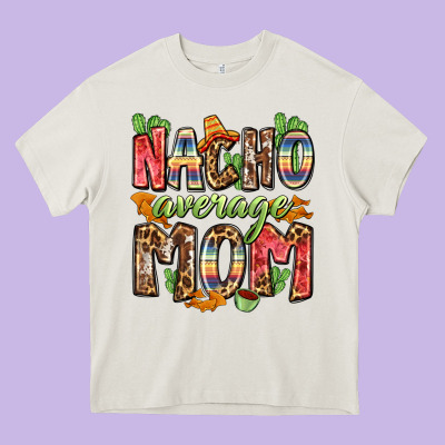 Nacho Average Mom Heavy Core Tee Designed By Zillion Design Studio