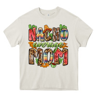 Cream nacho average mom Heavy Core Tee - Zillion Design Studio