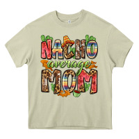 Mossy nacho average mom Heavy Core Tee - Zillion Design Studio
