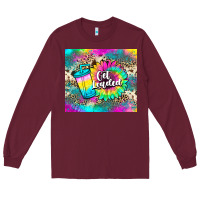 Burgundy get loaded tea Long Sleeve Tee - JahusDesignShop