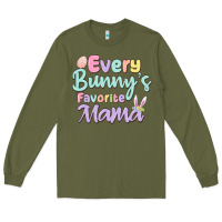 Army Green every bunny's favorite mama Long Sleeve Tee - MaliasSmallBusiness
