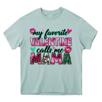 My Favorite Valentine Calls Me Mama Heavy Core Tee | Teevron