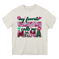 Cream my favorite valentine calls me mama Heavy Core Tee - Zillion Design Studio