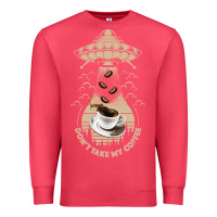 Cardinal Don't Take My Coffee Premium Sweatshirt - Bettercallsaul