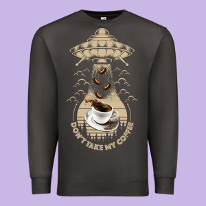 Don't Take My Coffee Premium Sweatshirt Designed By Bettercallsaul