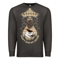Smoke Don't Take My Coffee Premium Sweatshirt - Bettercallsaul