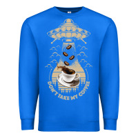 True Royal Don't Take My Coffee Premium Sweatshirt - Bettercallsaul