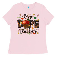 Bubblegum Pink one dope teacher Ladies Tee - texasbilliewilder