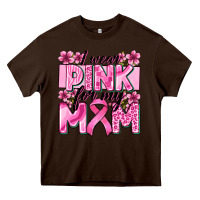 Chocolate Brown i wear pink for my mom Heavy Core Tee - Zillion Design Studio