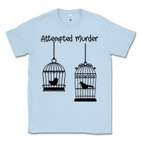 Dusty Blue Attempted Murder Classic Tee - Bettercallsaul