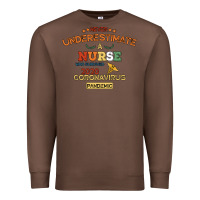 Chestnut Never Underestimate A Nurse Premium Sweatshirt - Bettercallsaul