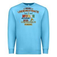 Ocean Blue Never Underestimate A Nurse Premium Sweatshirt - Bettercallsaul