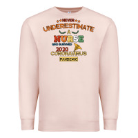 Pale Pink Never Underestimate A Nurse Premium Sweatshirt - Bettercallsaul