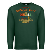 Sports Green Never Underestimate A Nurse Premium Sweatshirt - Bettercallsaul