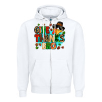 White give thanks bro Zipper Hoodie - MaliasSmallBusiness