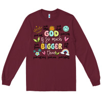 Burgundy god is so much bigger than malia Long Sleeve Tee - MaliasSmallBusiness