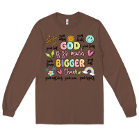 Chestnut god is so much bigger than malia Long Sleeve Tee - MaliasSmallBusiness