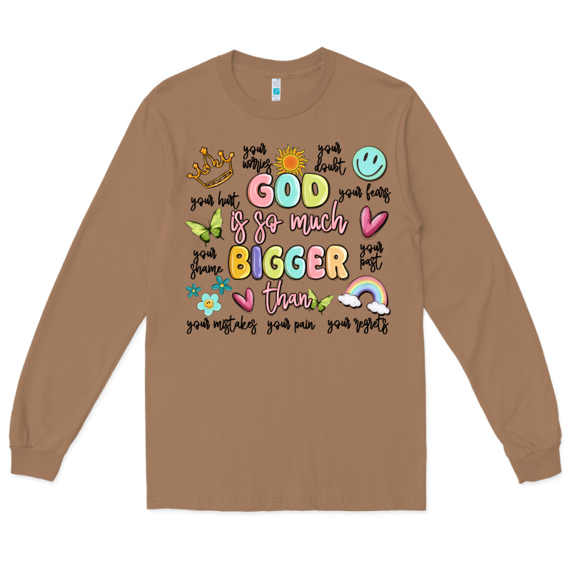 God Is So Much Bigger Than Malia Long Sleeve Tee by MaliasSmallBusiness | Teevron