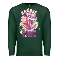 Sports Green Rebuse To Sink Premium Sweatshirt - Bettercallsaul
