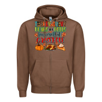 Chestnut turkey gravy beans and rolls lemme see that casser Zipper Hoodie - MaliasSmallBusiness