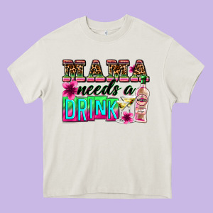 Mama Needs A Drink Heavy Core Tee Designed By Zillion Design Studio