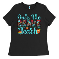 Black only the brave teach Ladies Tee - JahusDesignShop