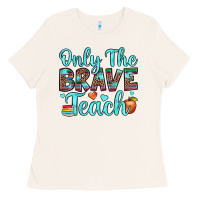 Bone only the brave teach Ladies Tee - JahusDesignShop