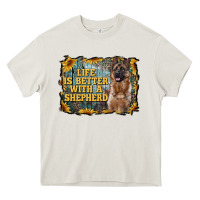Cream life is better with a shepperd Heavy Core Tee - RanaPortraitStore
