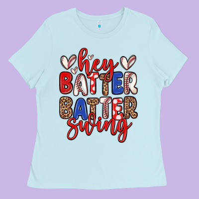 Hey Batter Batter Swing Ladies Tee Designed By Zillion Design Studio