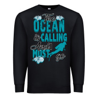 Black The Ocean Is Calling Premium Sweatshirt - Bettercallsaul