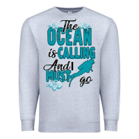 Heather Grey The Ocean Is Calling Premium Sweatshirt - Bettercallsaul