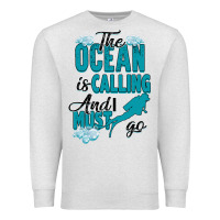 Oatmeal Heather The Ocean Is Calling Premium Sweatshirt - Bettercallsaul