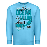 Ocean Blue The Ocean Is Calling Premium Sweatshirt - Bettercallsaul