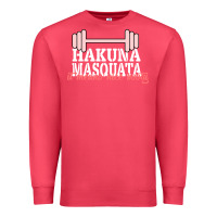 Cardinal Hakuna Masquata It Means Nice Booty Premium Sweatshirt - Bettercallsaul