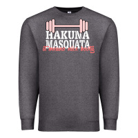Charcoal Heather Hakuna Masquata It Means Nice Booty Premium Sweatshirt - Bettercallsaul