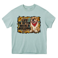 Life Is Better With A Bulldog Heavy Core Tee | Teevron