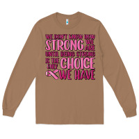 Toasted Coconut breast cancer we don't know how strong we are Long Sleeve Tee - MaliasSmallBusiness