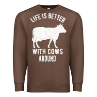 Chestnut Life Is Better With Cows Around Premium Sweatshirt - Bettercallsaul