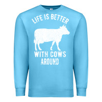 Ocean Blue Life Is Better With Cows Around Premium Sweatshirt - Bettercallsaul