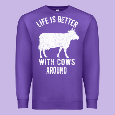 Life Is Better With Cows Around Premium Sweatshirt Designed By Bettercallsaul