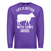 Purple Life Is Better With Cows Around Premium Sweatshirt - Bettercallsaul