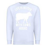 White Life Is Better With Cows Around Premium Sweatshirt - Bettercallsaul