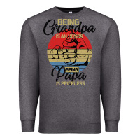 Charcoal Heather Being Grandpa İs An Honor Being Papa İs Priceless Premium Sweatshirt - Bettercallsaul