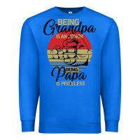 True Royal Being Grandpa İs An Honor Being Papa İs Priceless Premium Sweatshirt - Bettercallsaul