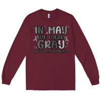In May We Wear Gray Brain Cancer Awareness Long Sleeve Tee | Teevron