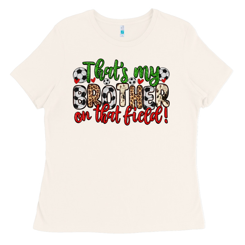 That S My Brother On That Field Ladies Tee by Zillion Design Studio | Teevron