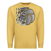 Antique Gold I Know I Play Like A Girl Try To Keep Up Volleyball Premium Sweatshirt - Bettercallsaul